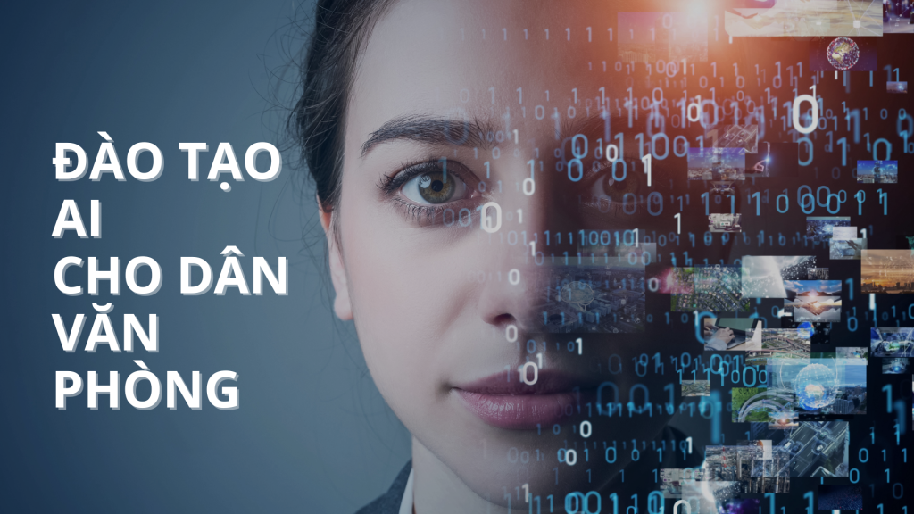 Đào tạo AI cho dân văn phòng