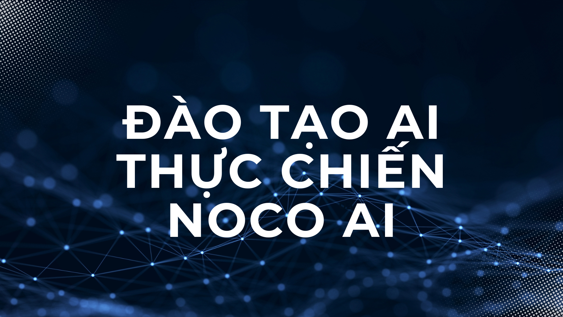 Đào tạo AI thực chiến