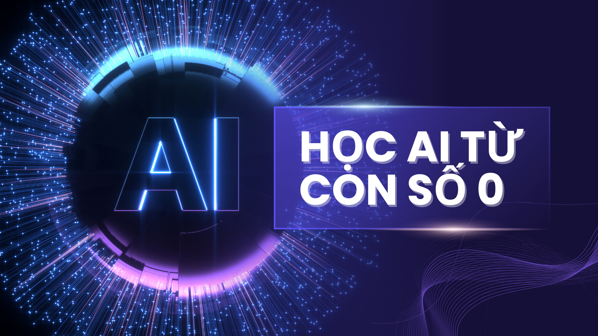 Học AI từ con số 0